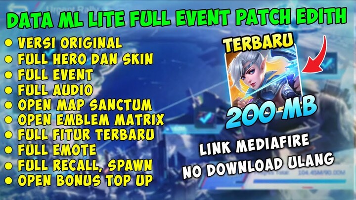 Data ML Lite Full Event 200MB Update Patch Edith | ML Lite | ML Lite Patch Terbaru