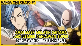 (Manga One 120 #1) - BISAKAH Amai Mask MELATIH Saitama Jadi LEADER PAHLAWAN Super???