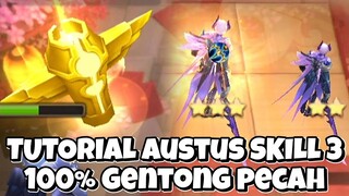 TUTORIAL MUDAH BERMAIN AUSTUS SKILL 3!! GENTONG EMAS 100% PECAH!! MAGIC CHESS MOBILE LEGENDS