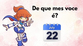 Em que Mes voce é?