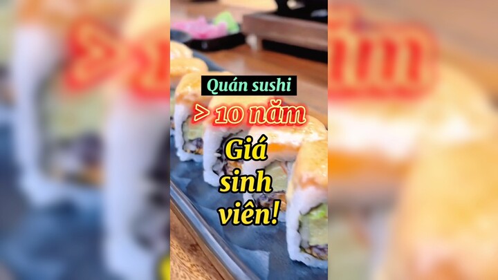 Quán Sushi cực ngon mà giá lại sinh viên!