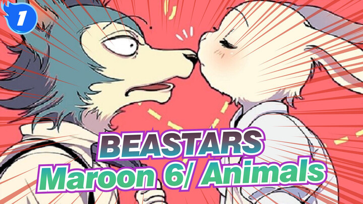 [BEASTARS]Maroon 5/ Animals_1