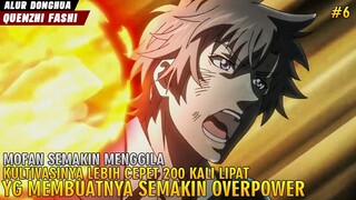 GILA CUY!! KULTIVASINYA NAIK 200X LEBIH CEPET, MOFAN PUN SEMAKIN OVERPOWER - alur donghua #6