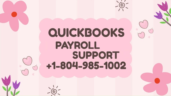 QuickBooks Payroll Help & Support Services //1-804-985-1002