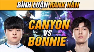 [BÌNH LUẬN RANK HÀN] GAME ĐẤU TOÀN SAO - CANYON CẦM KAYN GÂY ÁM ẢNH CỰC MẠNH TEAM ĐỊCH | VĂN TÙNG