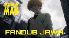 [FANDUB JAWA] "Aki Denji Gegeran" Chainsaw Man Episode 2