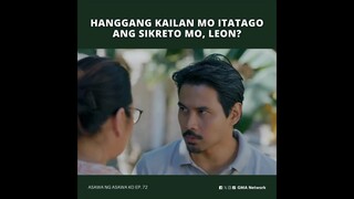 Asawa Ng Asawa Ko: Hanggang kailan mo itatago ang sikreto mo, Leon? (Episode 72)