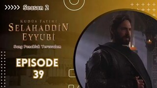 Kudus Fatihi Selahaddin Eyyubi Episode 39 Sub Indo