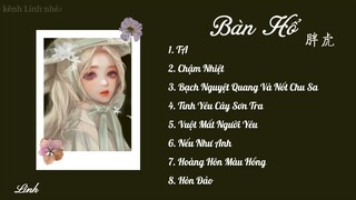 List nhạc cute của Bàn Hổ • 胖虎