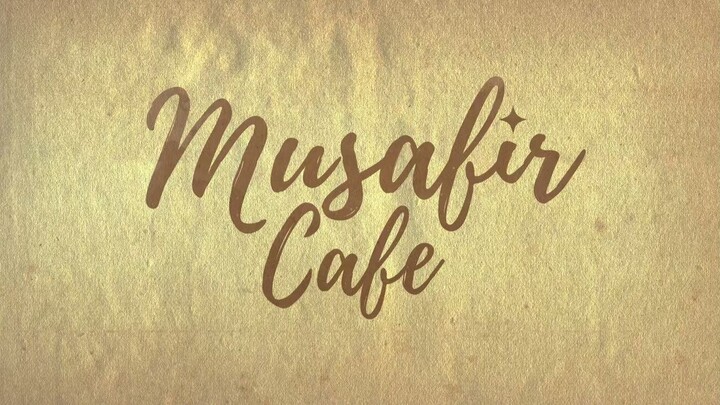 Musafir Cafe S01-Ep 01-08-2026