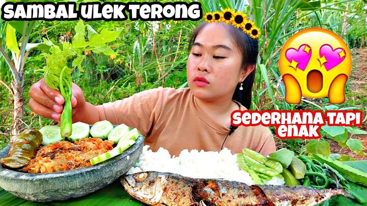 TERONG ULEK IKAN GORENG ‼️LALAP BATANG KATES || SEDERHANA TAPI NIKMAT 🔥🔥