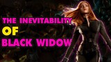 The Inevitability of Black Widow