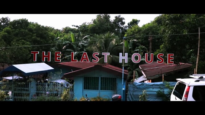 THE LAST HOUSE ( Horror Short Story )