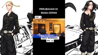 PERUBAHAN DI MASA DEPAN 😱 (Tokyo Revengers)