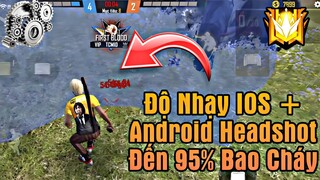 Độ Nhạy Mới Nhất Cho IOS Và Androi Bắn Cực Chiến Headshot Tới 95% Thử Ngay // Tiến Cáo YT