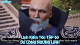 Linh Kiếm Tôn TẬP 60-DU LONG NGƯNG LINH