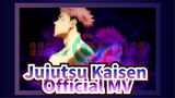 Jujutsu Kaisen Official MV
