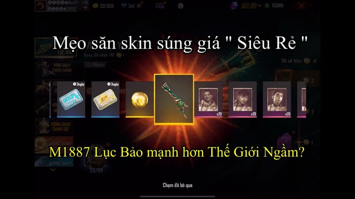 Săn M1887 Lục Bảo chỉ với 600 kc 😎 Skin M1887 đáng săn nhất 🤔 Test sức mạnh M1887 Lục Bảo 🤯