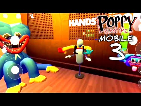 Poppy Playtime Chapter 3: Problem Areas Project Mobile Game -New