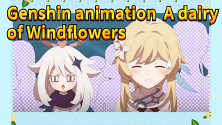 Genshin animation A dairy of Windflowers