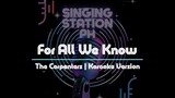 For All We Know by The Carpenters | Karaoke