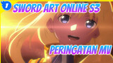 Sword Art Online S3
Peringatan MV_1