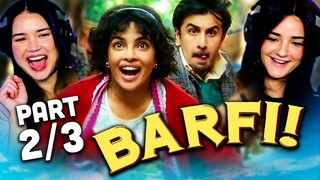BARFI! Movie Reaction Part 2/3! | Ranbir Kapoor | Priyanka Chopra Jonas | Ileana D'Cruz