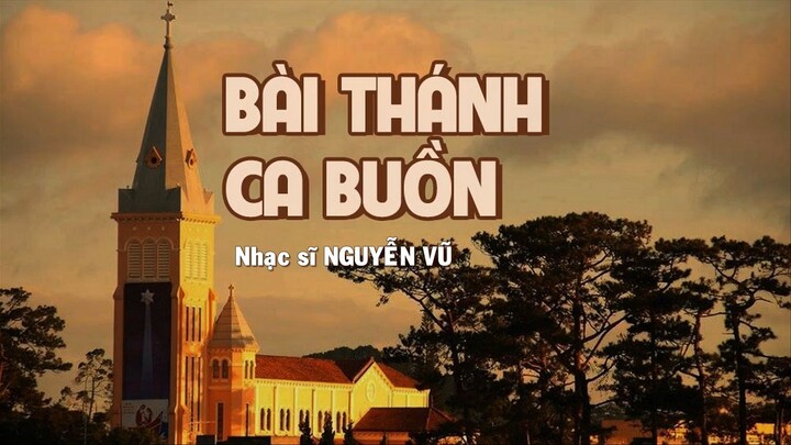Bài thánh ca buồn (Nguyễn Vũ) lqv77 cover - 黎光荣