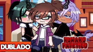 Humano PATÉTICO! 2/2 - DUBLADO ~ YAOI - BL | MINI FILME GACHA CLUB