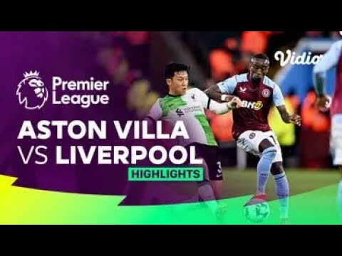 Highlights - Aston Villa vs. Liverpool | Premier League 23/24