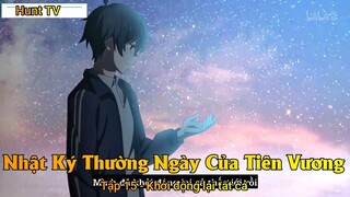 Nhật Ký Thường Ngày Của Tiên Vương Tập 15 - Khởi động lại tất cả