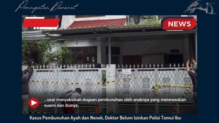 Kasus pembunuhan Ayah dan Nenek