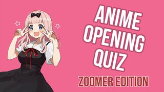 Anime Opening Quiz - Zoomer Edition (Easy - Otaku)