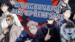 Địa ngục vui vẻ
JJK/ OP Beat Sync_1