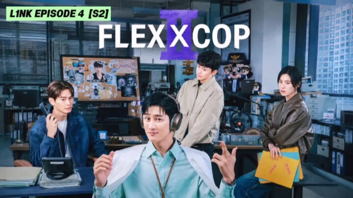 [S2] Flex X Cop episode 4 sub indo