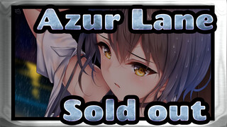 [Azur Lane|Edit Campuran|60fps|1080p]Sold out