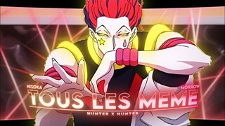 Tous Les Mêmes "Hisoka Edit" [AMV/EDIT] 4K!