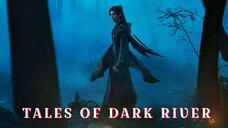 Tales Of Dark River | New Trailer