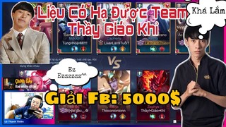 ĐỤNG TEAM Thầy Giáo Khỉ Liệu Có Dễ Dàng Vào Vòng Trong ?