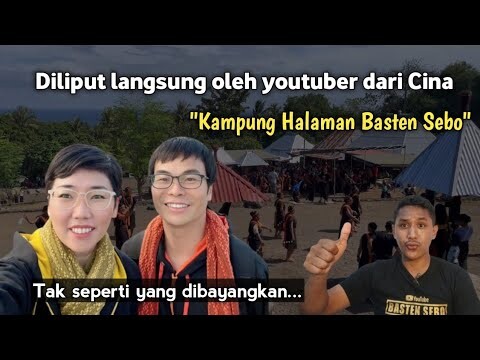 Suasana di Kampung Basten Sebo//Diliput langsung Youtuber dari Cina