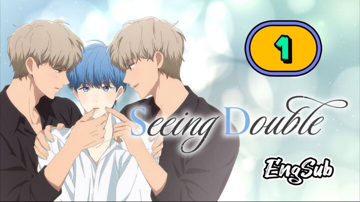 [UNCUT] SEEING DOUBLE | EPISODE 1