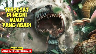 Terjebak Di Negeri Mimpi Dan Bertemu Makhluk Aneh | Alur Cerita Film ALICE AND WONDERLAND (2010)