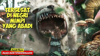 Terjebak Di Negeri Mimpi Dan Bertemu Makhluk Aneh | Alur Cerita Film ALICE AND WONDERLAND (2010)