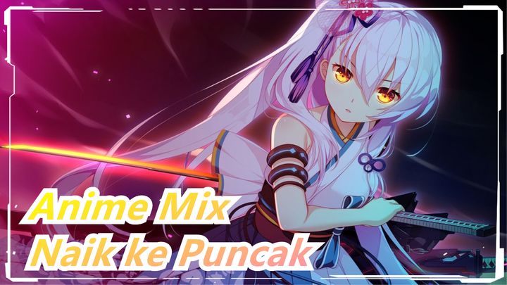 Anime Mix | Epik Sepanjang Masa! Naik Ke Puncak! Satu Tebasan Untuk Menjadi Dewa