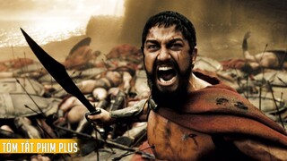 Tóm Tắt Phim: 300 CHIẾN BINH SPARTA | Review Phim Plus P(65)