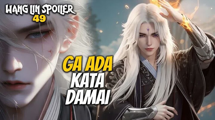 WANG LIN TANGAN KANAN MASUK KUBURAN TANGAN KIRI MASUK RUMAH SAKIT - Renegade Immortal 49
