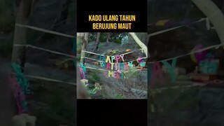 KADO ULANG TAHUN MEMBAWA MALAPETAKA #alurceritafilm #film