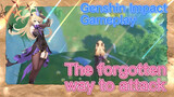 [Genshin Impact  Gameplay]  The forgotten way to attack