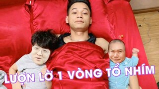 LƯỢN LỜ 1 VÒNG TỔ NHÍM