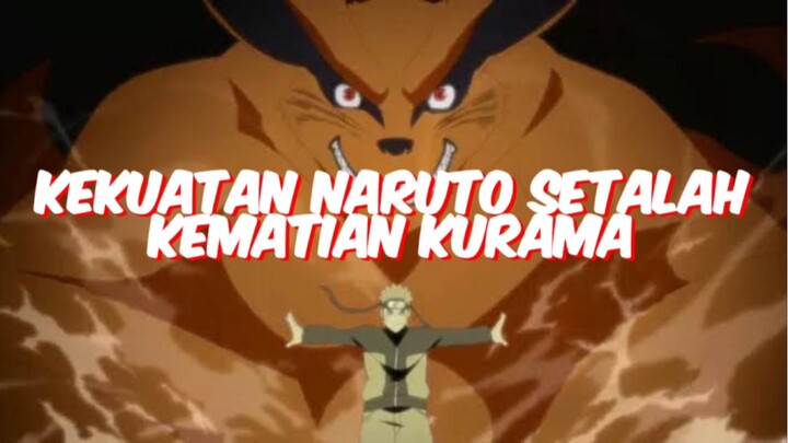 ADA 8 KEKUATAN MASIH MILIK NARUTO SETALAH KEMATIAN KURAMA!!!